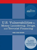 U.S. Vulnerabilities to Money Laundering, Drugs, and Terrorist Financing: Hsbc Case History - Paperback