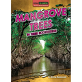 Mangrove Trees in Their Ecosystems - Library Binding