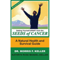 Setting Yourself Apart from the Seeds of Cancer: A Natural Health and Survival Guide - Paperback