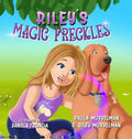 Riley's Magic Freckles - Hardcover