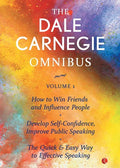 The Dale Carnegie Omnibus (How To Win Friends And Influence People/Develop Self-Confidence, Improve Public Speaking/The Quick & Easy Way To Effective - Paperback
