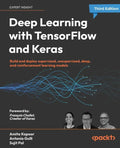 Deep Learning with TensorFlow and Keras - Third Edition: Build and deploy supervised, unsupervised, deep, and reinforcement learning models - Paperback