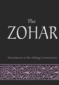 The Zohar: annotations to the Ashlag Commentary - Paperback