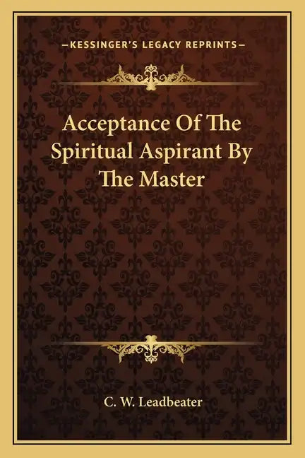 Acceptance of the Spiritual Aspirant by the Master - Paperback