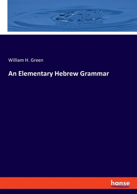 An Elementary Hebrew Grammar - Paperback