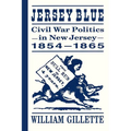 Jersey Blue: Civil War Politics in New Jersey, 1854-1865 - Paperback