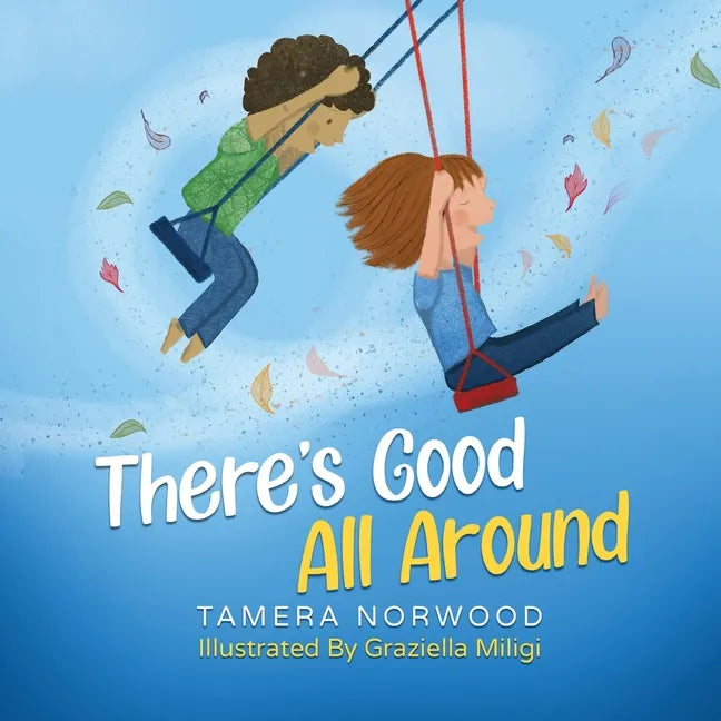 There's Good All Around - Paperback