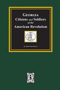 Georgia Citizen and Soldiers of the American Revolution - Paperback