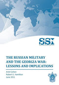 The Russian Military and the Georgia War: Lessons and Implications - Paperback