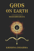 Gods on Earth: A vivid retelling of Mahabharata - Paperback
