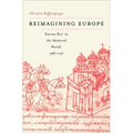 Reimagining Europe: Kievan Rus' in the Medieval World, 988-1146 - Hardcover