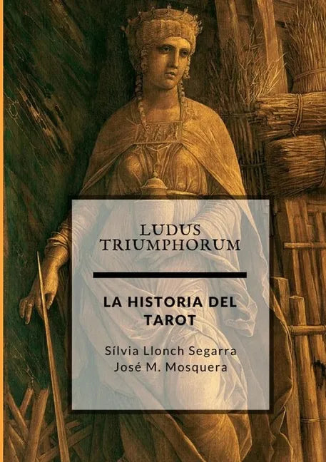 Ludus Triumphorum + LA HISTORIA DEL TAROT - Paperback