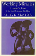 Working Miracles: Women's Lives in the English-Speaking Caribbean - Paperback