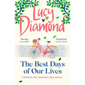 The Best Days of Our Lives: The Big-Hearted and Uplifting New Novel from the Bestselling Author of Anything Could Happen - Paperback