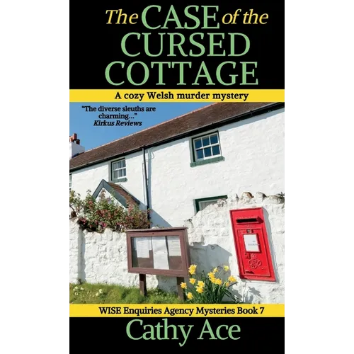 The Case of the Cursed Cottage: A WISE Enquiries Agency cozy Welsh murder mystery - Hardcover