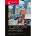 The Routledge Handbook of Methodologies in Human Geography - Paperback