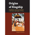 Origins of Kingship Traditions and Symbolism in the Great Lakes Region of Africa - Paperback