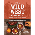 The Wild West Cookbook: Cowboy Comfort Food - Paperback