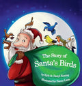 The Story of Santa's Birds - Hardcover