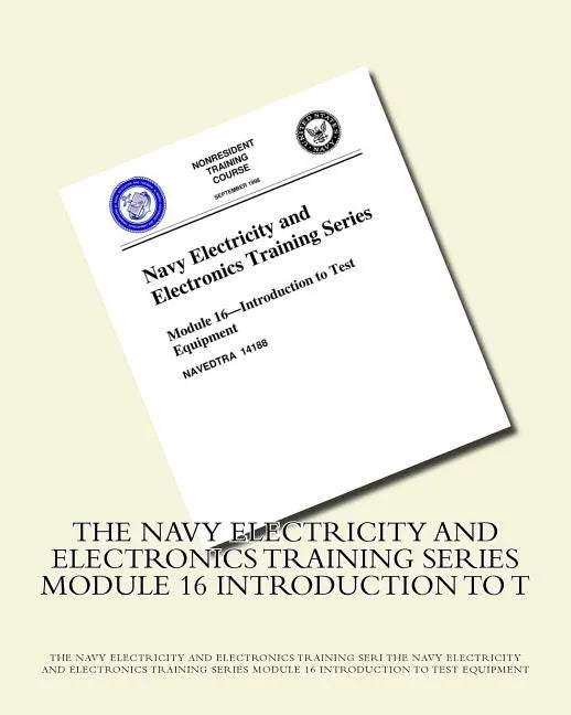 The Navy Electricity and Electronics Training Series Module 16 Introduction To T - Paperback