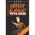 Jays Horror Almanac 1970-2020 [HALLOWEEN EDITION LIMITED TO 1,000 PRINT RUN] 50 Years of Horror Movie Statistics Book (Includes Budgets, Facts, Cast, - Paperback