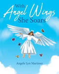 With Angel Wings She Soars - Paperback