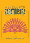 A Bridge for Zarathustra - Paperback