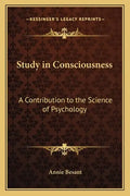 Study in Consciousness: A Contribution to the Science of Psychology - Paperback