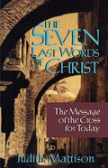 The Seven Last Words of Christ: The Message of the Cross for Today - Paperback