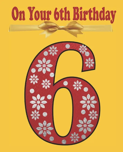 On Your 6th Birthday: Coloring and Activity book Birthday Gift for a 6 years old Kid - Paperback