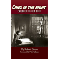 Cries in the Night (hardback): Children in Film Noir - Hardcover