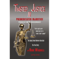 Twisted Justice II - Paperback