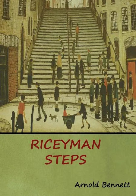 Riceyman Steps - Hardcover