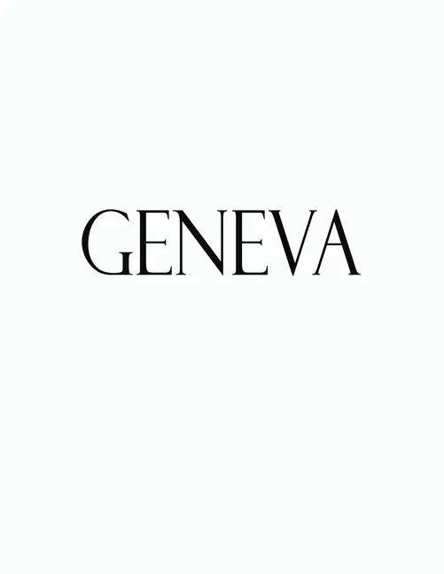 Geneva: Black and White Decorative Book to Stack Together on Coffee Tables, Bookshelves and Interior Design - Add Bookish Char - Paperback