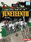 The Real History of Juneteenth - Paperback