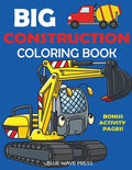 Big Construction Coloring Book - Paperback
