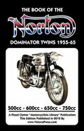 BOOK OF THE NORTON DOMINATOR TWINS 1955-1965 500cc, 600cc, 650cc & ATLAS 750cc - Paperback