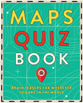 Maps Quiz Book: Brain Teasers for Wherever You Are in the World - Paperback