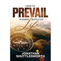 How to Prevail in Every Battle of Life - Paperback