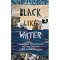 Black Like Water - Paperback