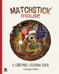Matchstick Mouse: A Christmas Coloring Book - Paperback