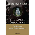 The Great Discovery: Our Journey to the Catholic Church - Paperback