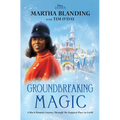 Groundbreaking Magic: A Black Woman's Journey Through the Happiest Place on Earth - Hardcover
