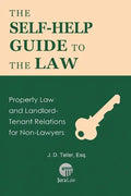 The Self-Help Guide to the Law: Property Law and Landlord-Tenant Relations for Non-Lawyers - Paperback