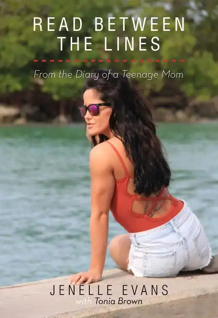 Read Between the Lines: From the Diary of a Teenage Mom - Hardcover