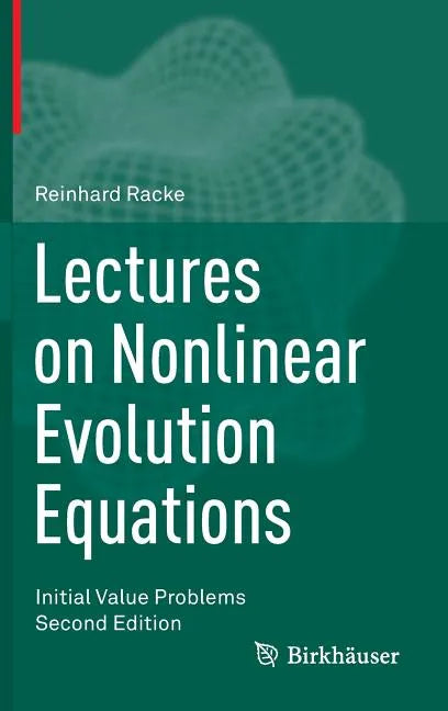 Lectures on Nonlinear Evolution Equations: Initial Value Problems - Hardcover