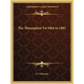 The Theosophist V6 1884 to 1885 - Paperback