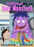 In Defense of Sock Monsters - Hardcover