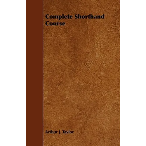 Complete Shorthand Course - Paperback