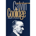 The Presidency of Calvin Coolidge - Hardcover